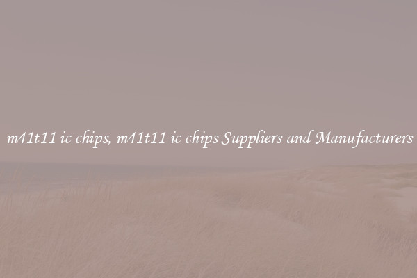 m41t11 ic chips, m41t11 ic chips Suppliers and Manufacturers