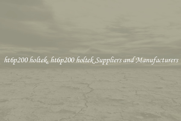 ht6p200 holtek, ht6p200 holtek Suppliers and Manufacturers