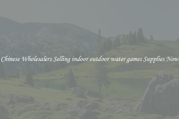 Chinese Wholesalers Selling indoor outdoor water games Supplies Now