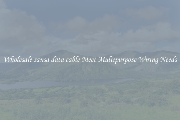 Wholesale sansa data cable Meet Multipurpose Wiring Needs