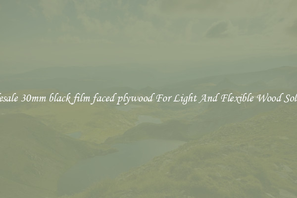 Wholesale 30mm black film faced plywood For Light And Flexible Wood Solutions