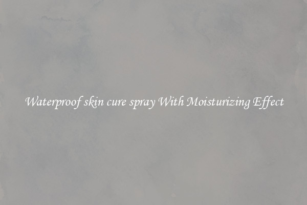 Waterproof skin cure spray With Moisturizing Effect