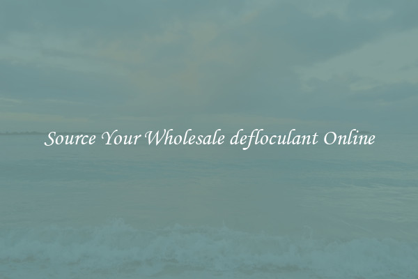 Source Your Wholesale defloculant Online