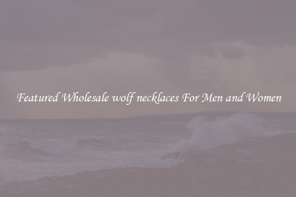 Featured Wholesale wolf necklaces For Men and Women