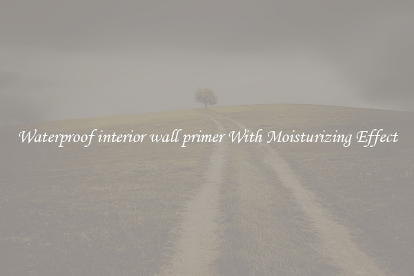 Waterproof interior wall primer With Moisturizing Effect