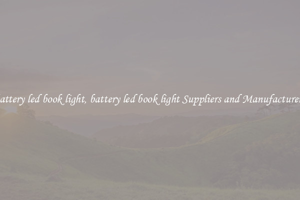 battery led book light, battery led book light Suppliers and Manufacturers